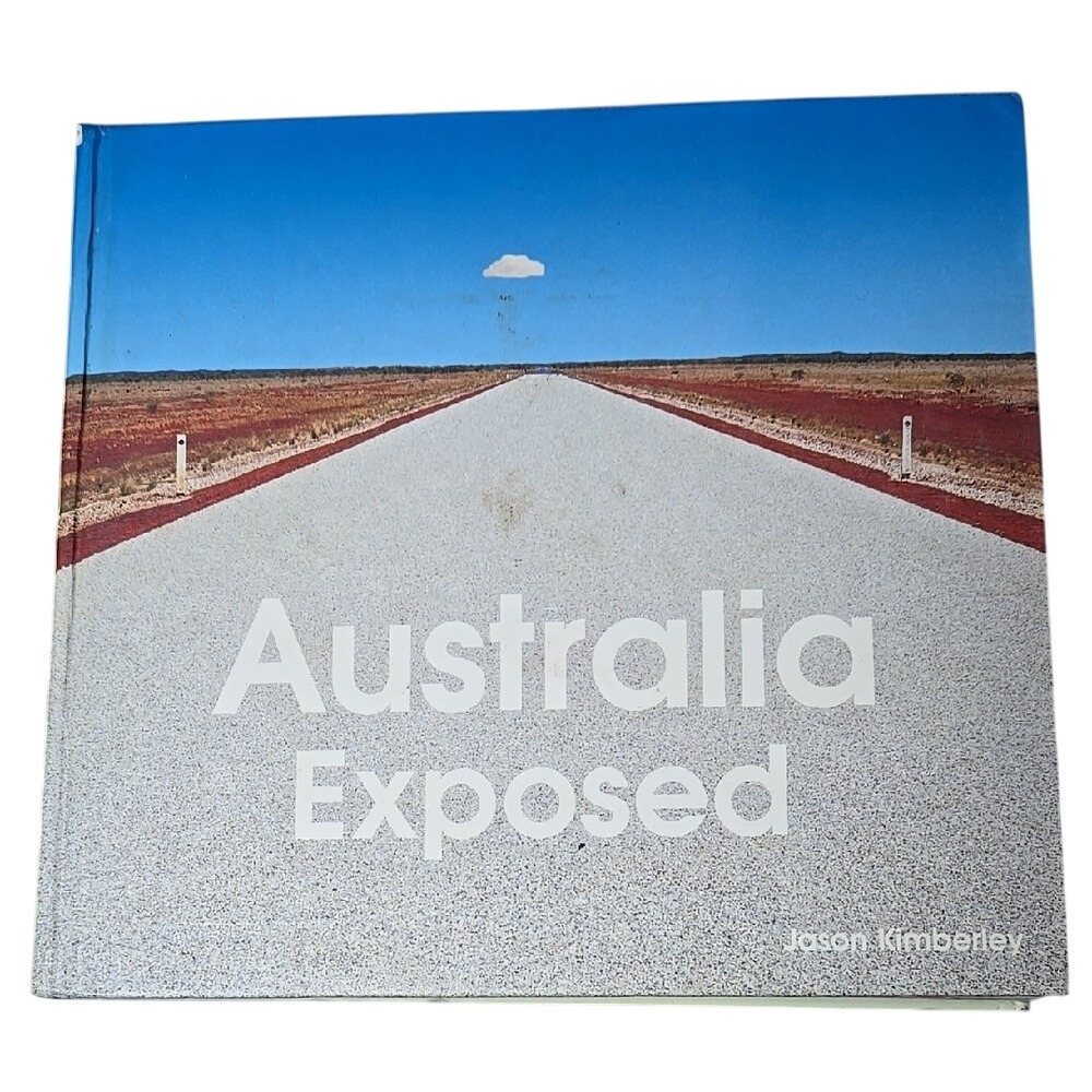 Australia Exposed by Jason‎ Kimberley - Hardcover